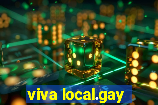 viva local.gay